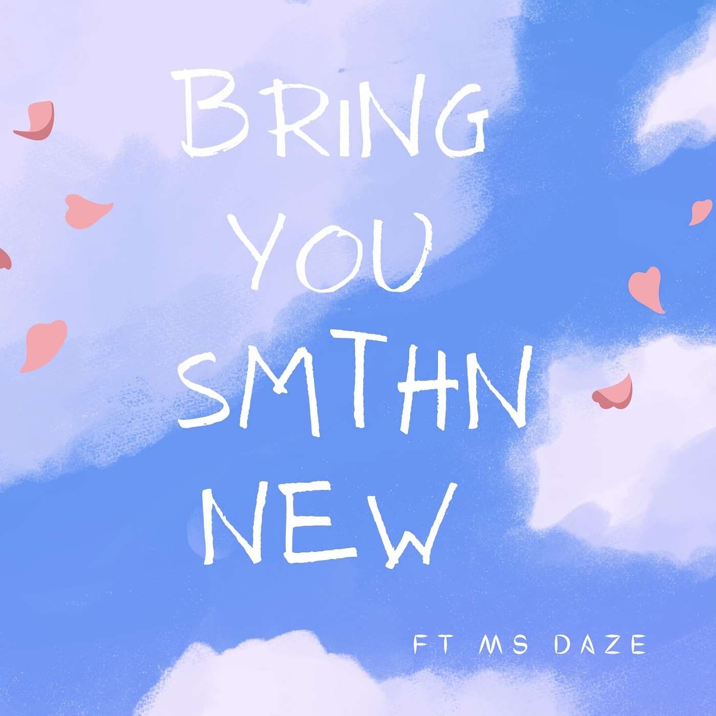 Bring You Smthn' New podcast artwork