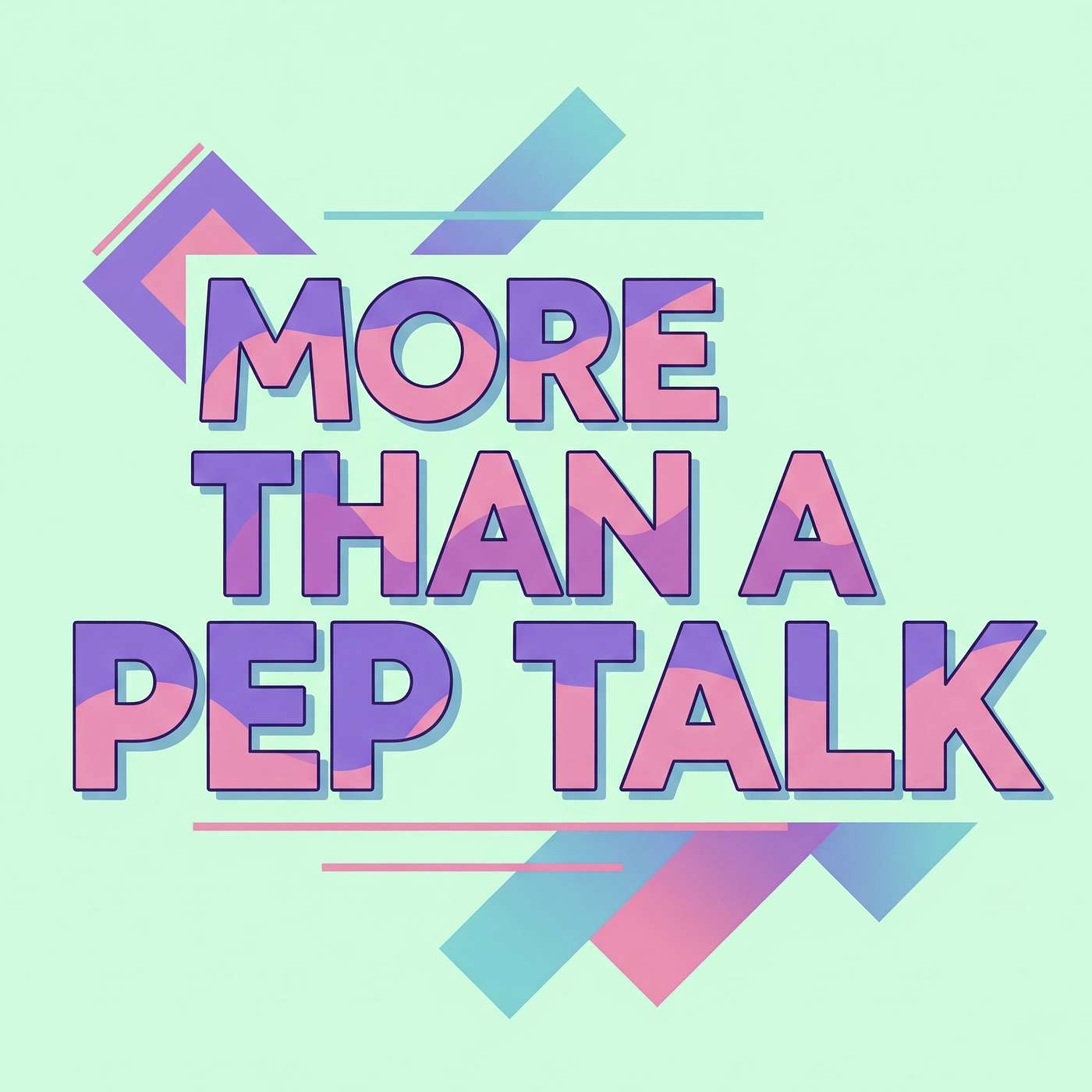 More than a Pep Talk