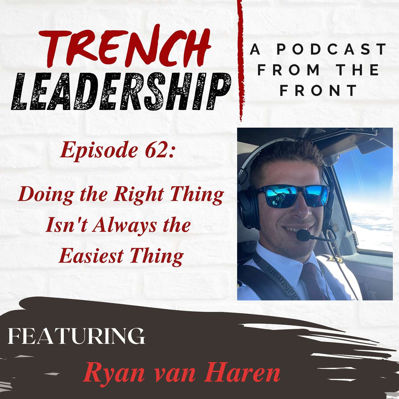E62 - Doing the Right Thing Isn't Always the Easiest Thing featuring Ryan van Haren episode artwork