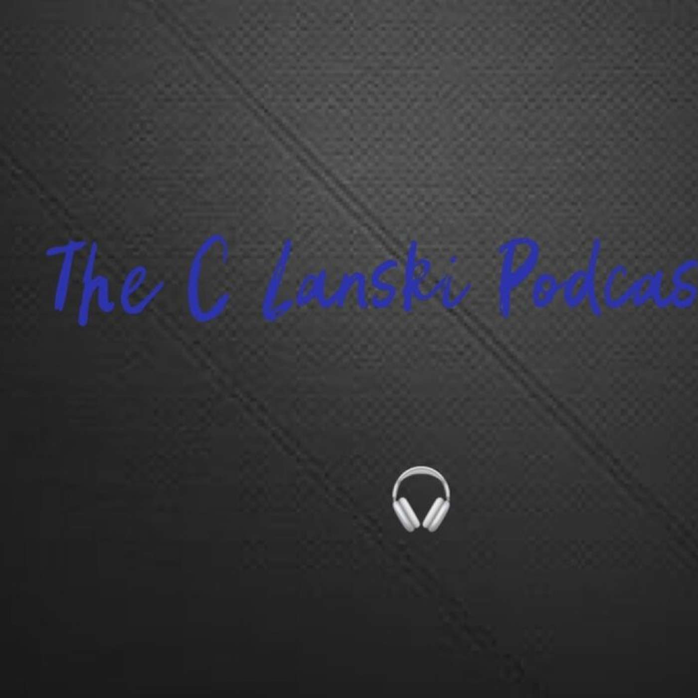 The C Lanski Podcast