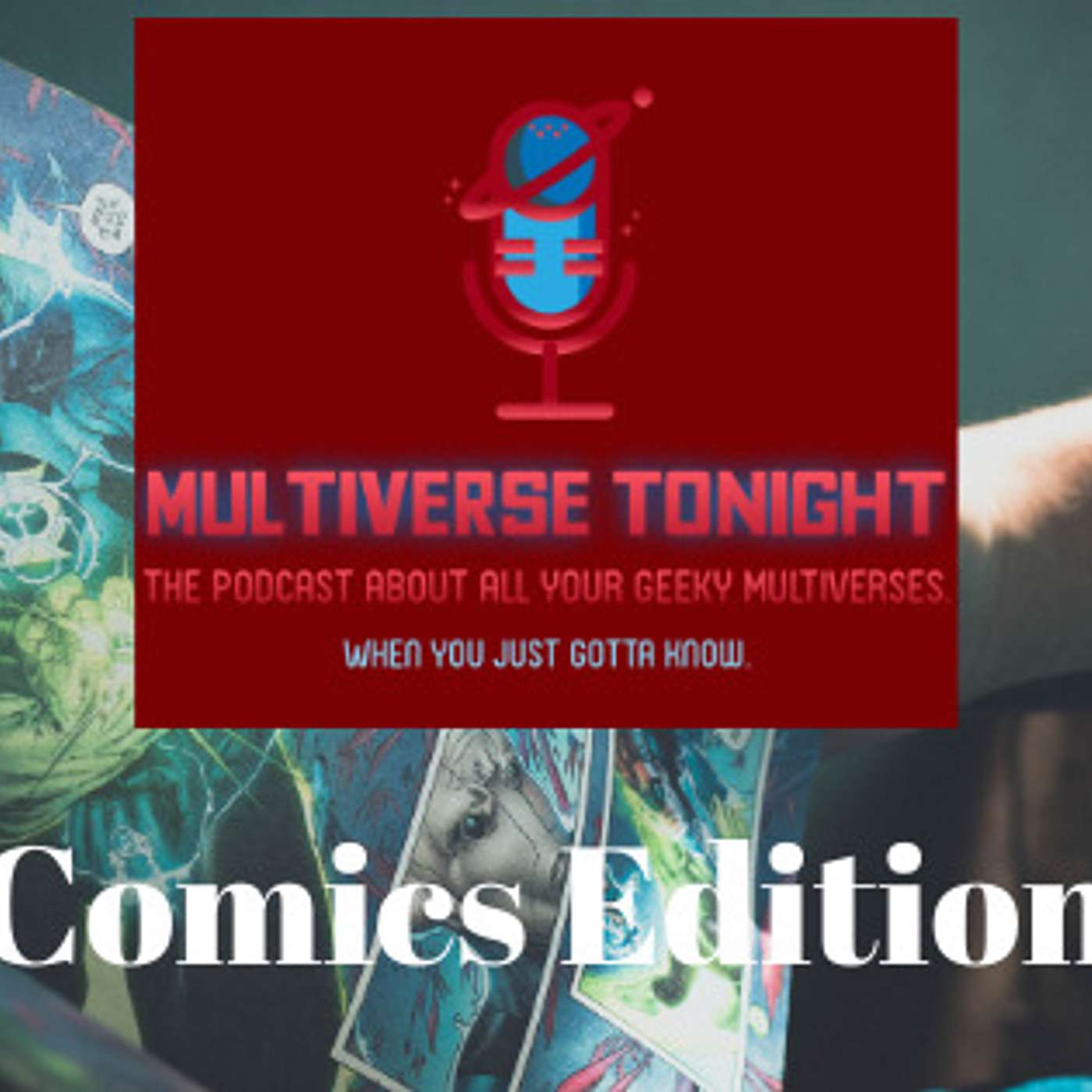 Multiverse Tonight - The Podcast about All Your Geeky Universes