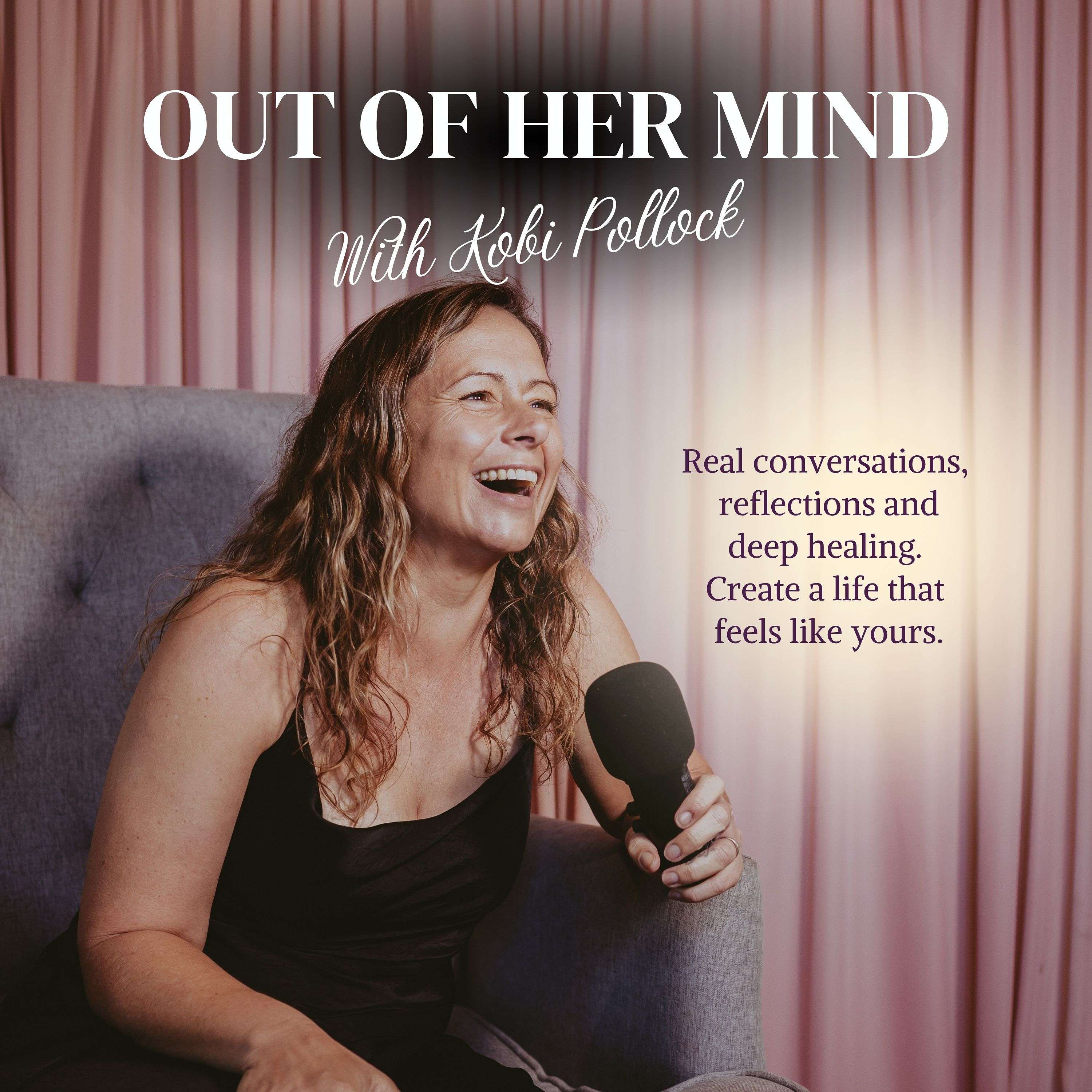 Out Of Her Mind with Kobi Pollock – The Podcast