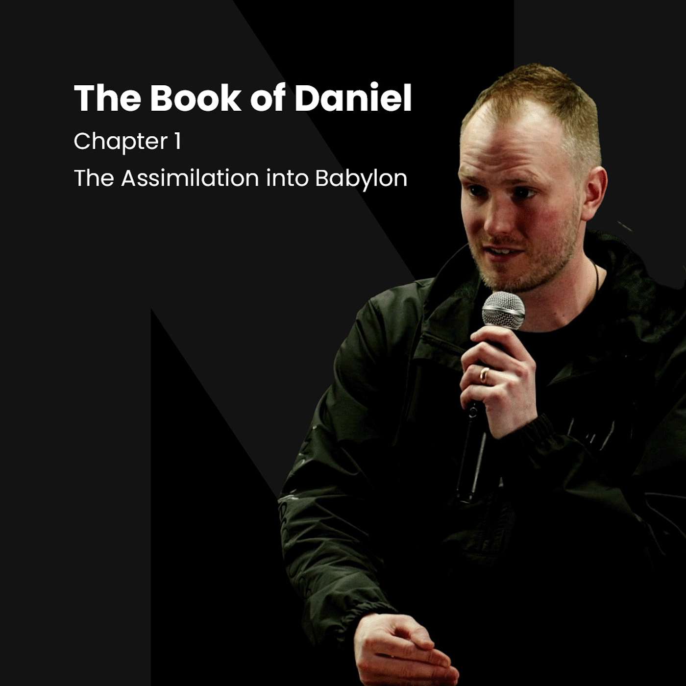 Daniel 1: The Assimilation into Babylon