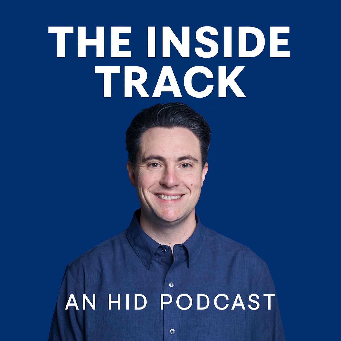 The Inside Track - An HID Podcast