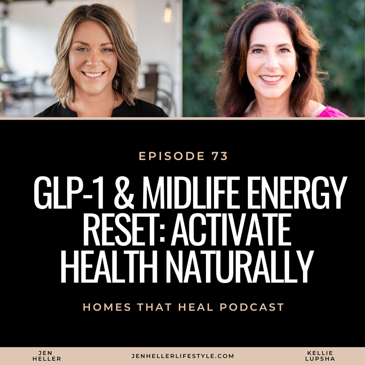 Ep 73: GLP-1 & Midlife Energy Reset: Activate Health Naturally with Kellie Lupsha Ep 73: GLP-1 & Midlife Energy Reset: Activate Health Naturally with Kellie Lupsha