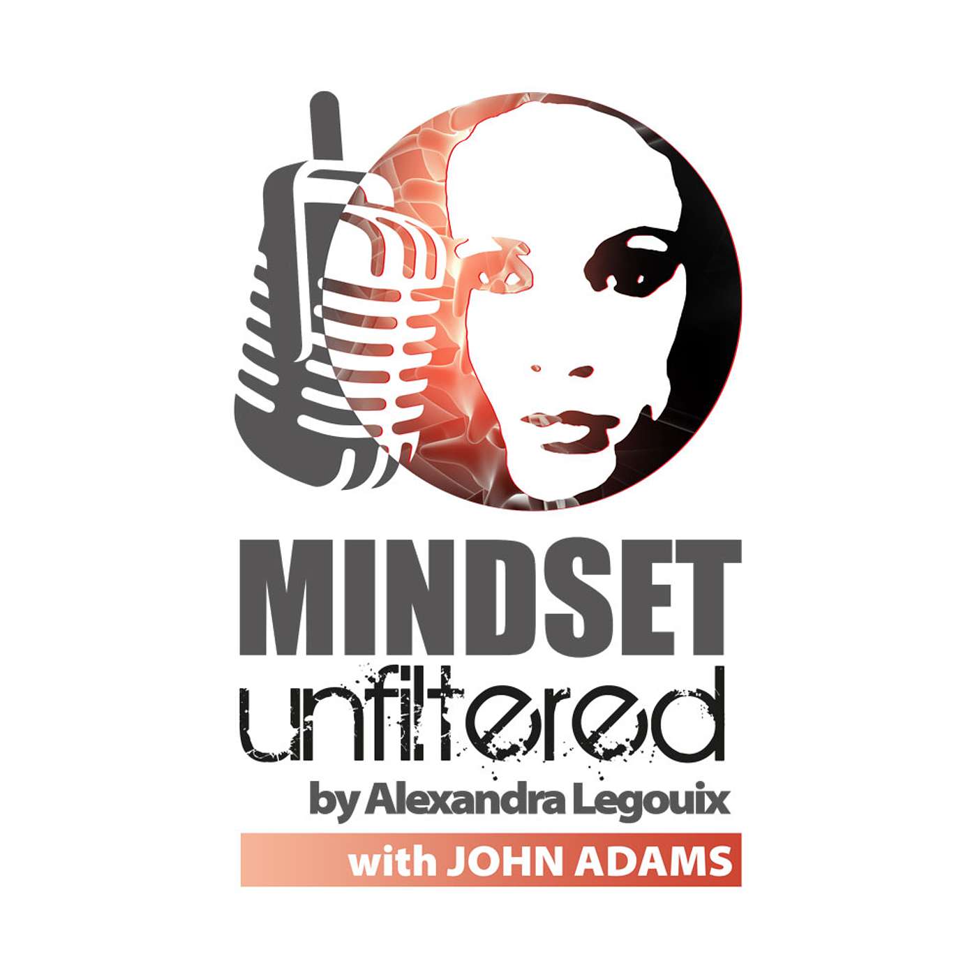 Mindset Unfiltered by Alexandra Legouix