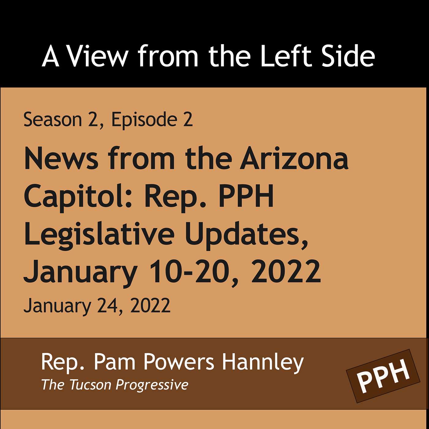 News from the Arizona Capitol: Rep. PPH Legislative Updates, January 10-20, 2022
