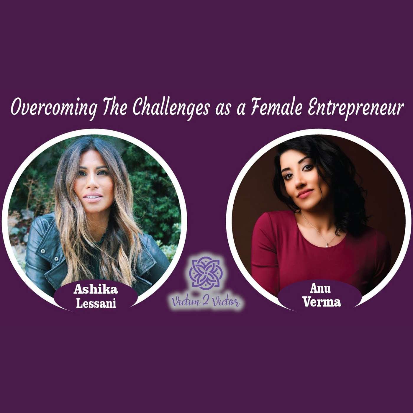 Overcoming The Blocks and Obstacles Stopping you from Achieving your Full Potential, with Ashika Lessani