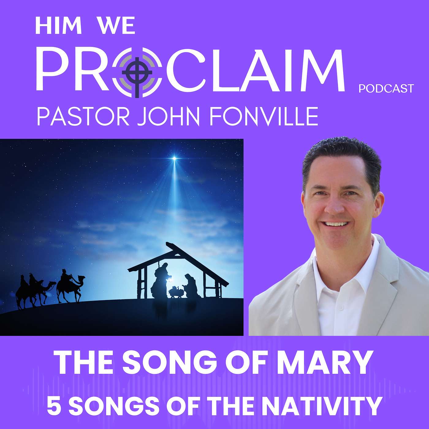 5 Songs of the Nativity - The Song of Mary - The Magnificat (#2) episode artwork