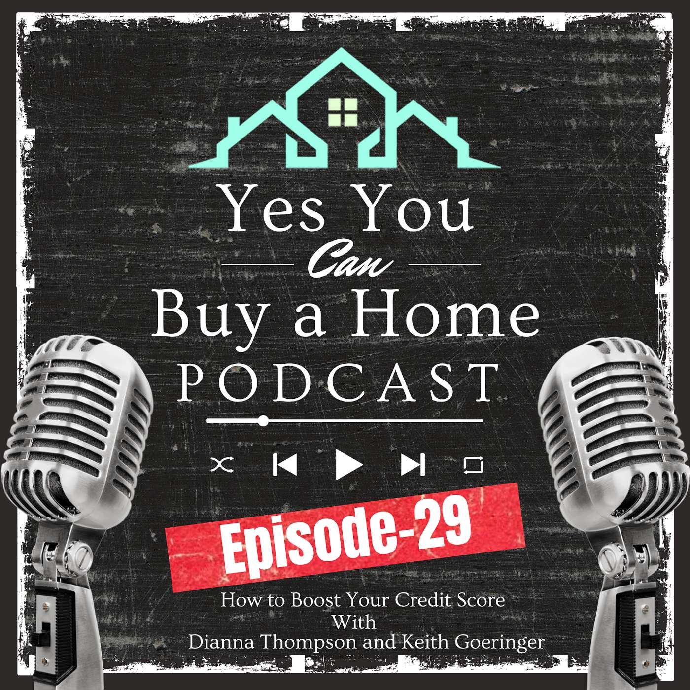 Yes! You Can Buy a Home with Keith Goeringer