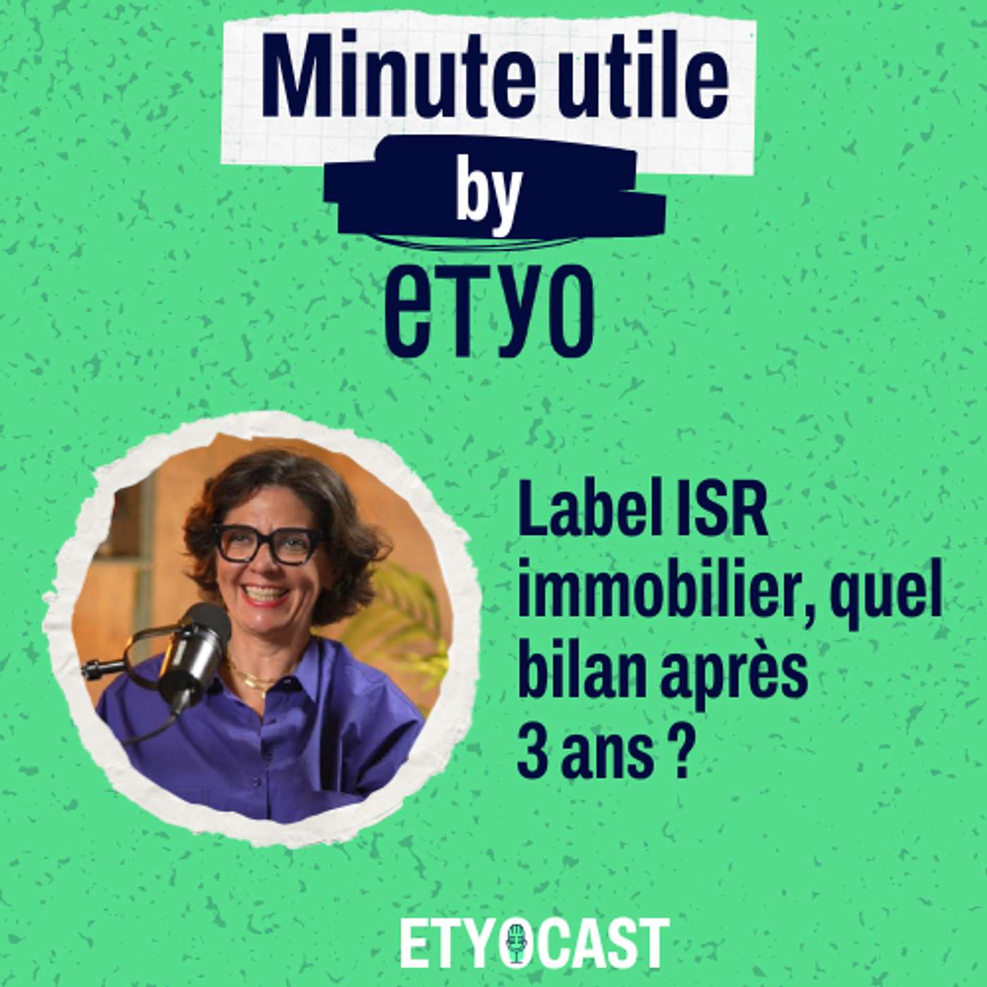 Minute Utile - Label ISR immobilier, quel bilan après 3 ans ? episode artwork