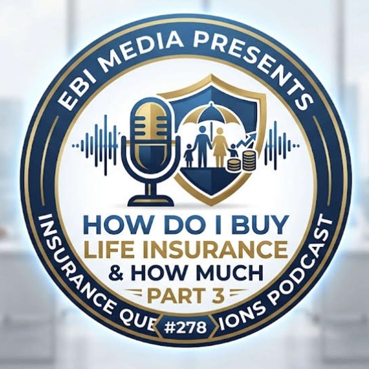 EBI Media Presents Insurance Questions Podcast #278