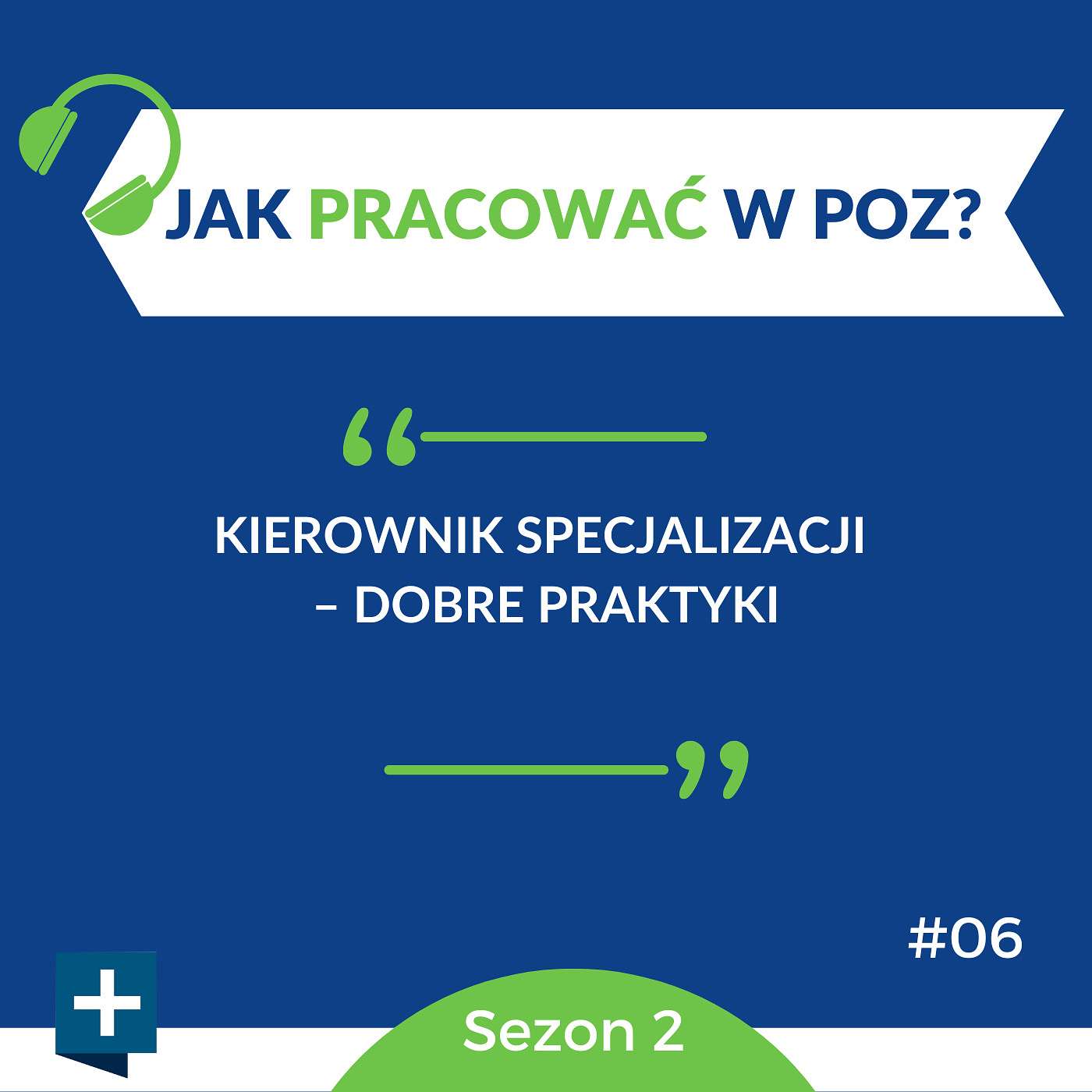 Kierownik specjalizacji – poznaj dobre praktyki