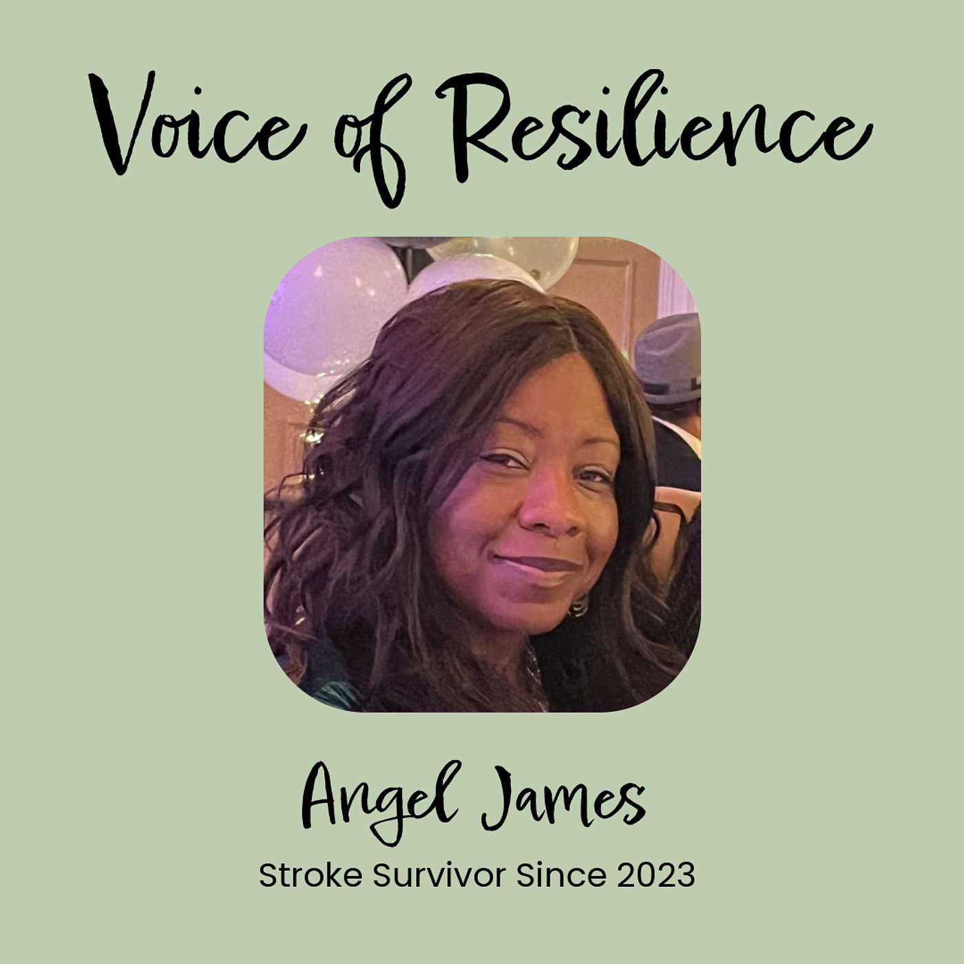 Voices of Resilience - Angel James