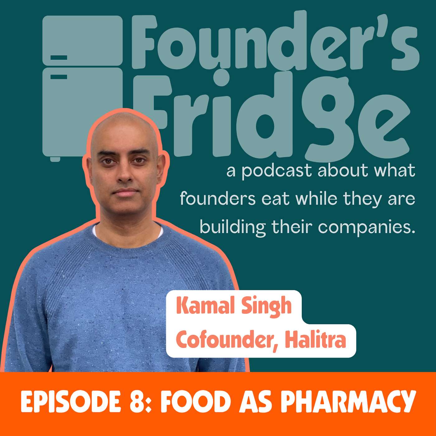 Food as Pharmacy with Kamal Singh, Cofounder & COO of Halitra