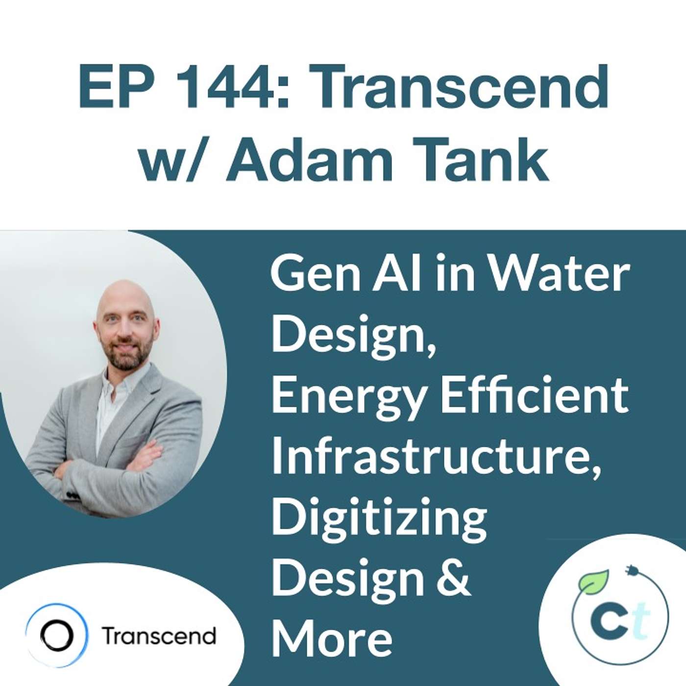 #144 Gen AI in Water Design, Energy Efficient Infrastructure, Digitizing Design & More w/ Adam Tank (Transcend) episode artwork