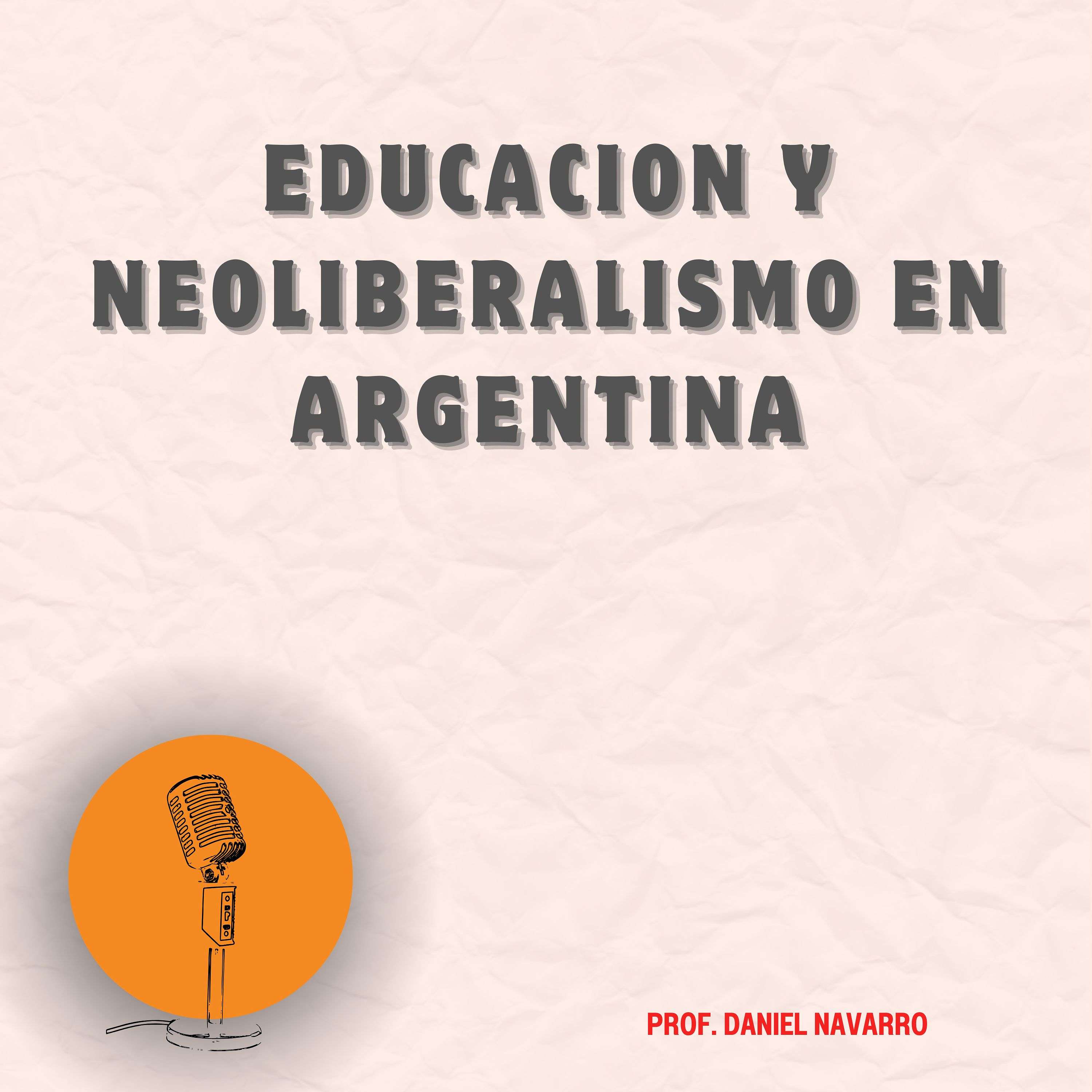 Educación y Neoliberalismo en Argentina