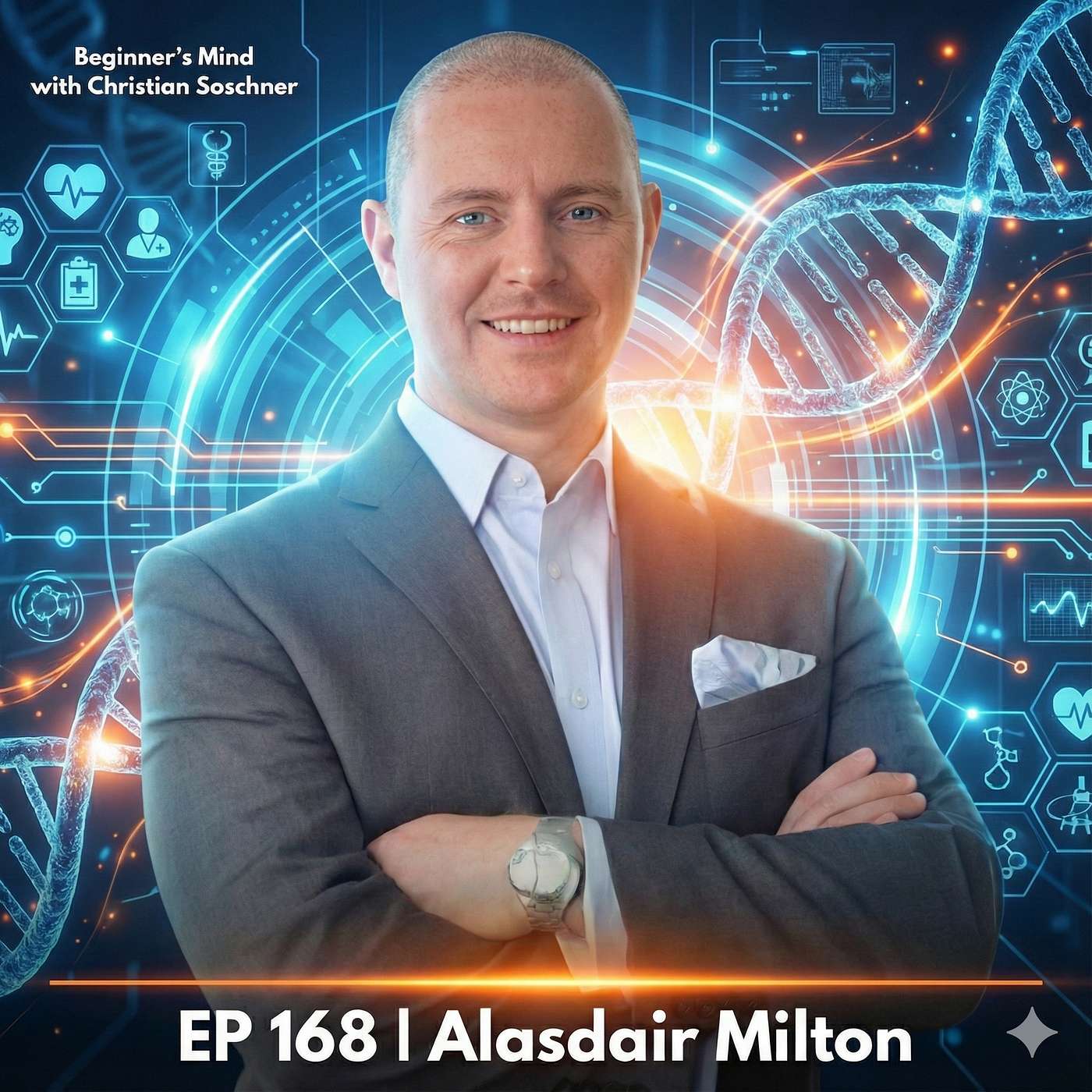 EP 168 - Alasdair Milton: The Innovation Inflection Point: Why 70% of Cures Never Reach Patients