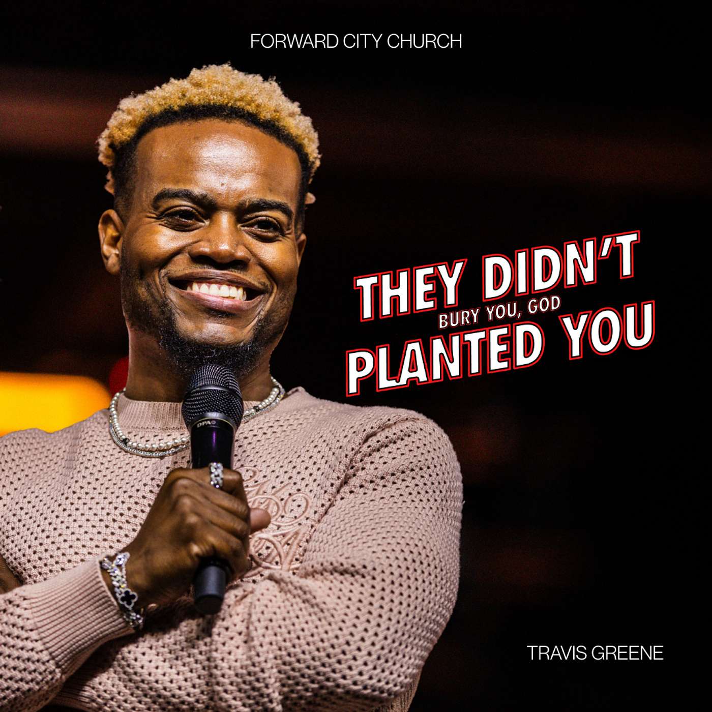 THEY DIDN'T BURY YOU, GOD PLANTED YOU