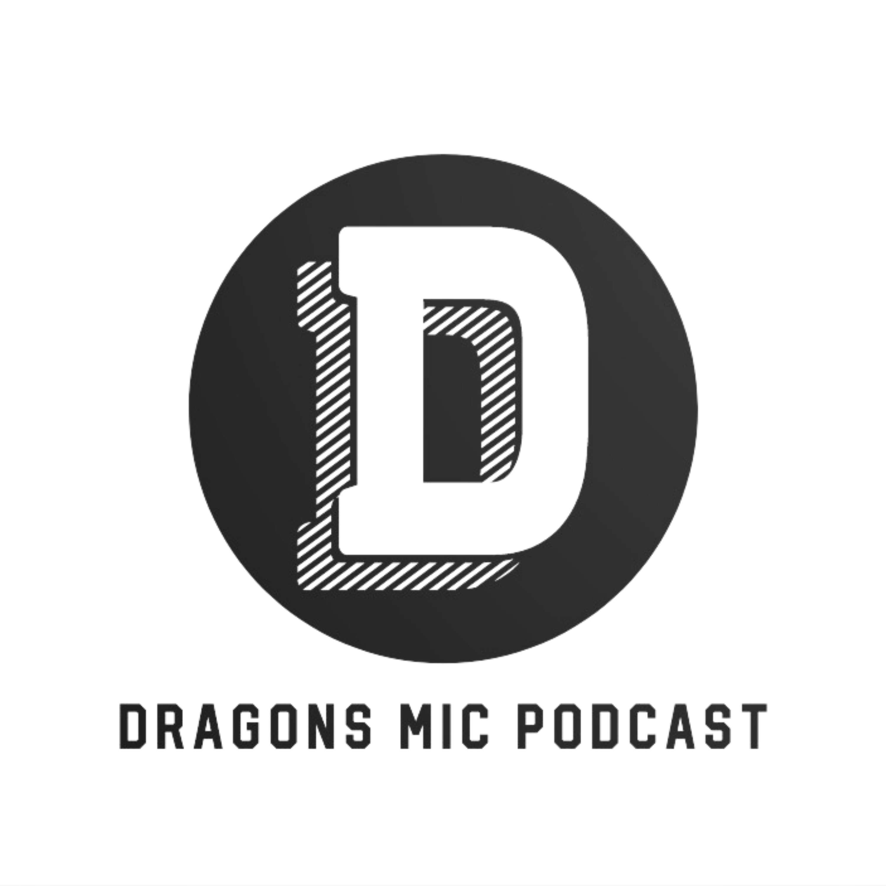Dragons Mic Podcast