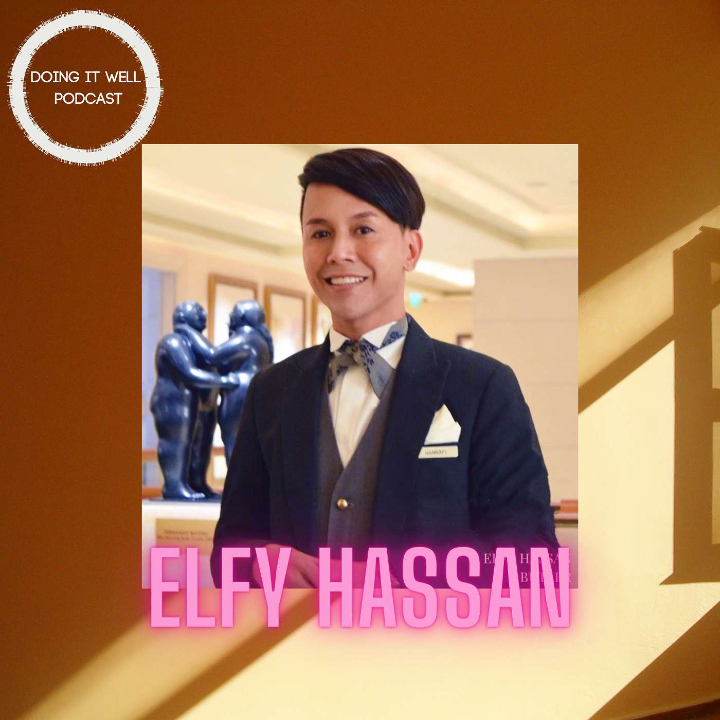 Elfy Hasaan (Hotel Butler) - Academic Expectations, Tapping into Passion, Putting Customer First Elfy Hasaan (Hotel Butler) - Academic Expectations, Tapping into Passion, Putting Customer First