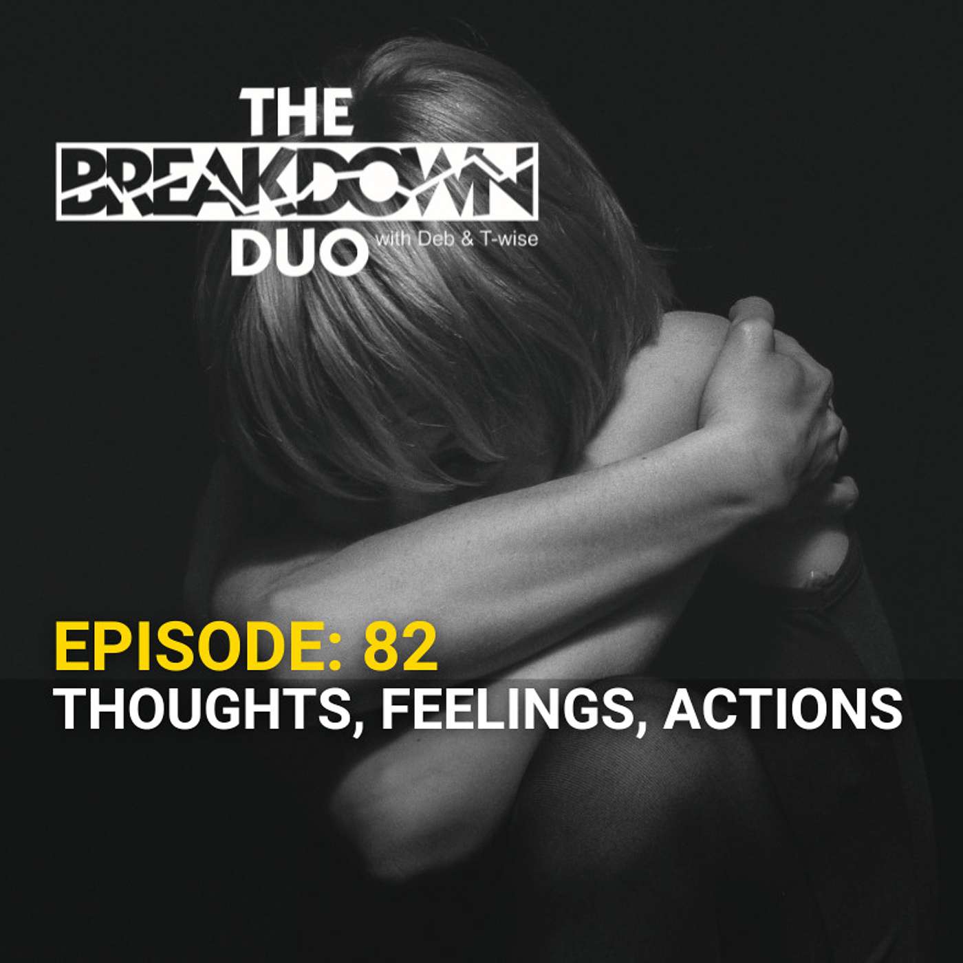 THOUGHTS, FEELINGS, ACTION!