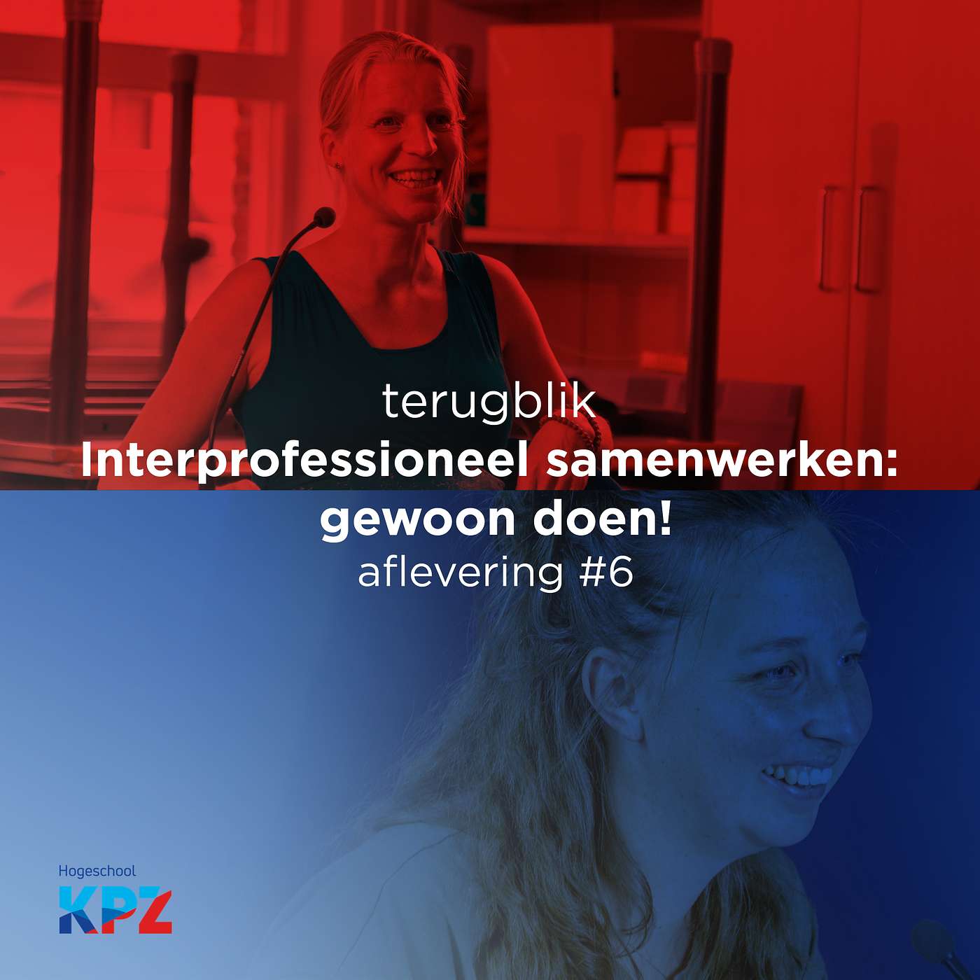 Interprofessioneel samenwerken - Aflevering 6 - Terugblik: gewoon doen!