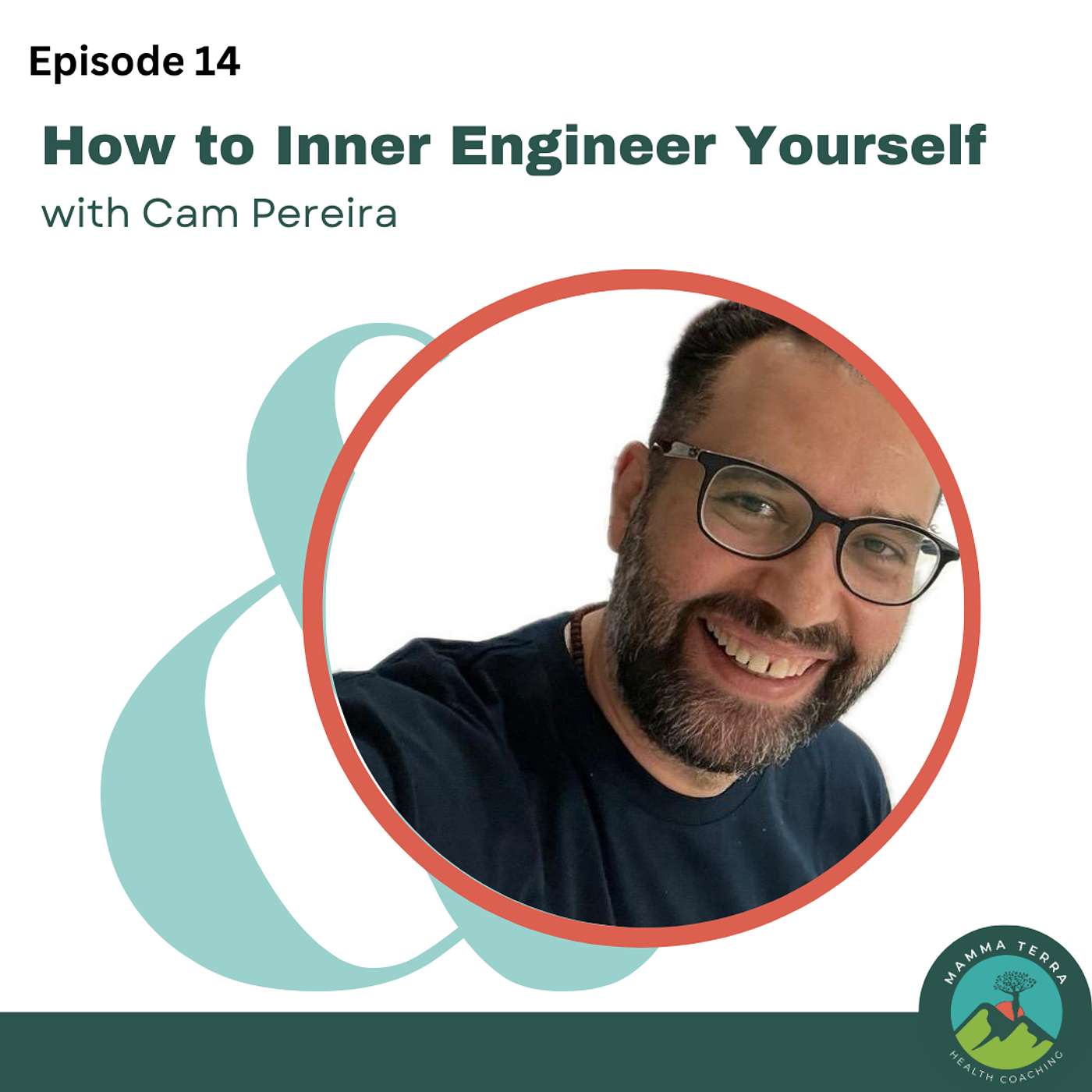 How to Inner Engineer Yourself with Cam Pereira