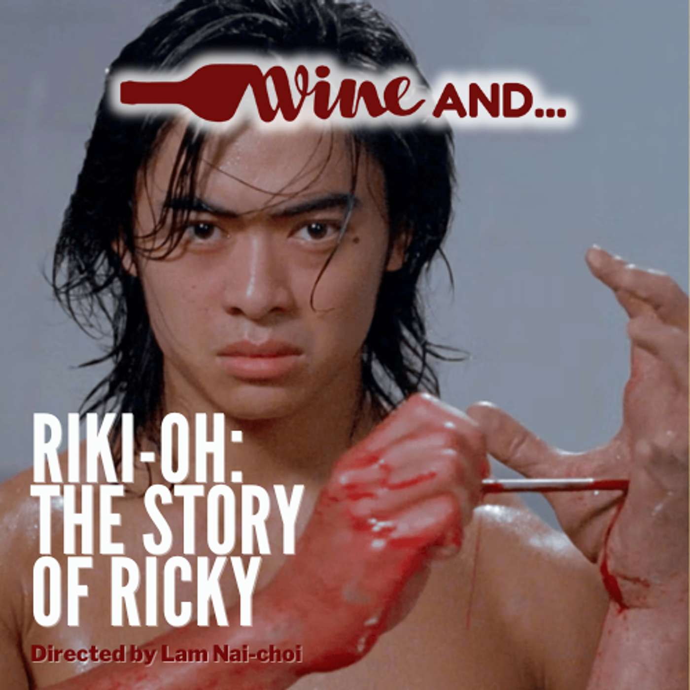 RIKI-OH: The Story of Ricky (1991) - Paired With Bloody (Good) Red Wine episode artwork