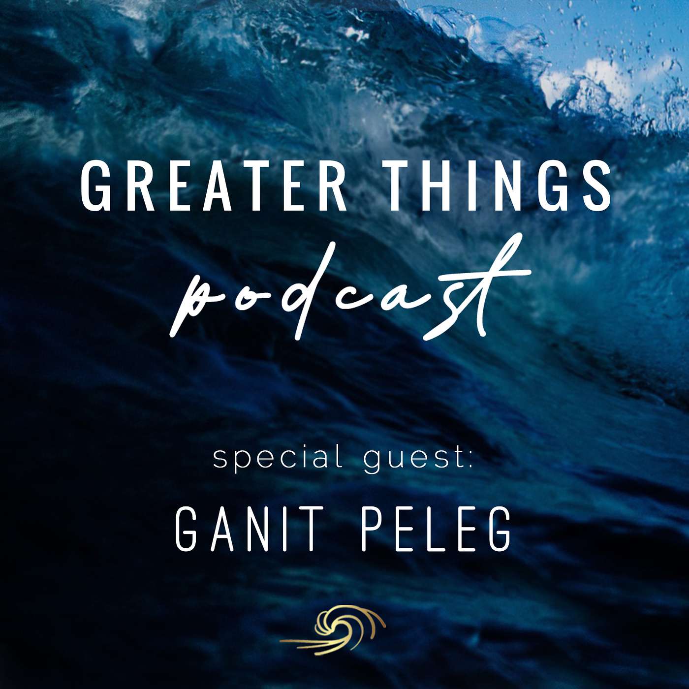 Greater Things - Life inside of Israel with Ganit Peleg