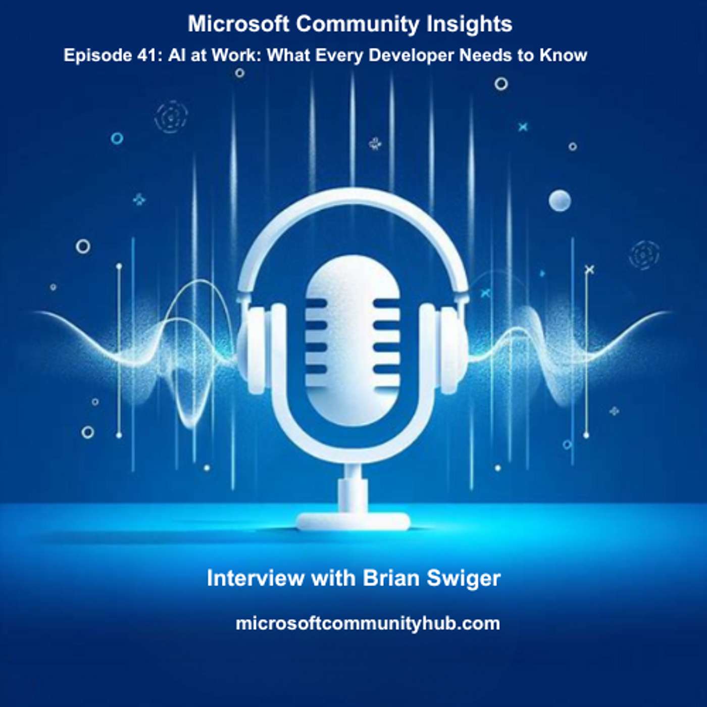 Episode 41 - AI at Work: What Every Developer Needs to Know with Brian Swiger