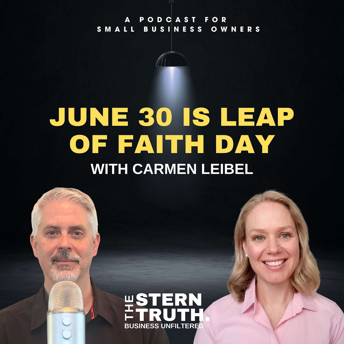 Ep. 88 The Stern Truth: June 30 is Leap of Faith Day With Carmen Leibel episode artwork