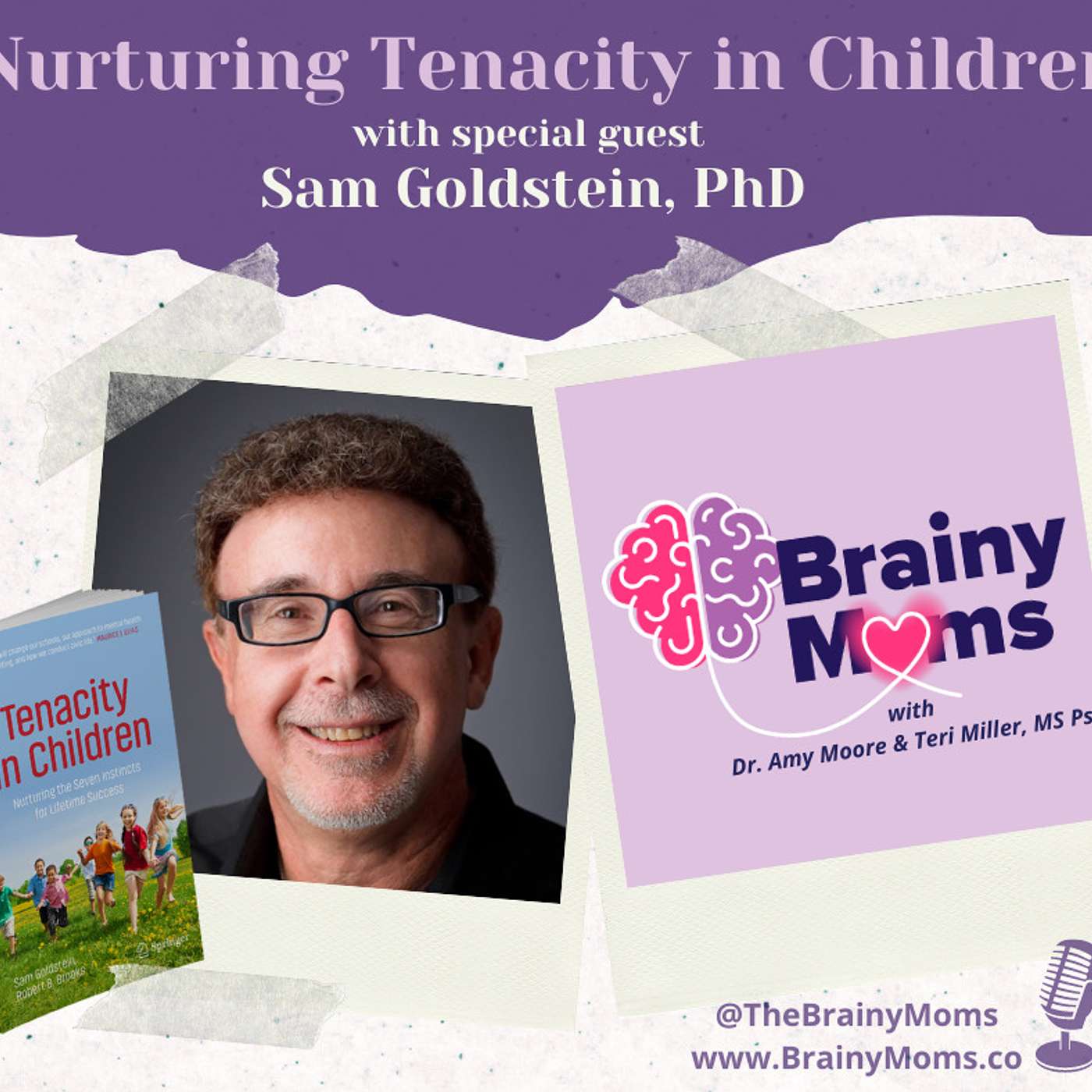 Nurturing Tenacity in Children with guest Dr. Sam Goldstein