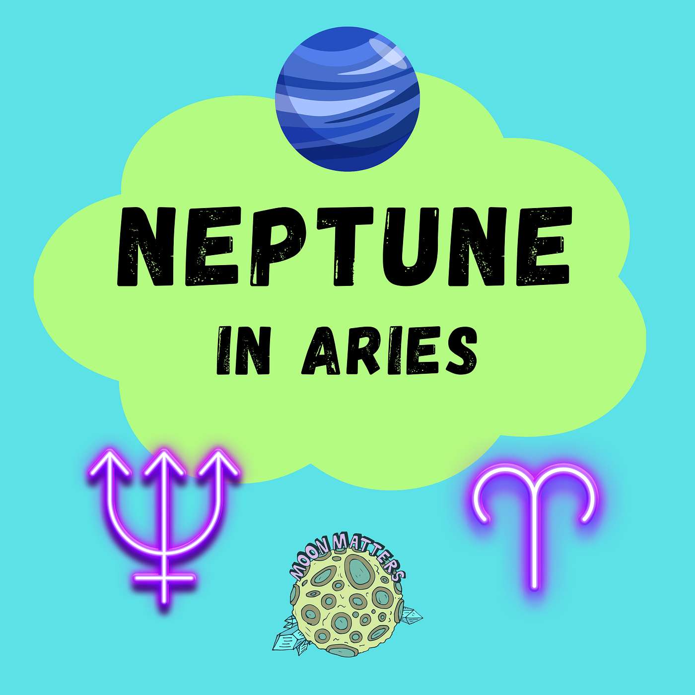 Neptune in Aries (March 30th, 2025-March 23rd, 2039)