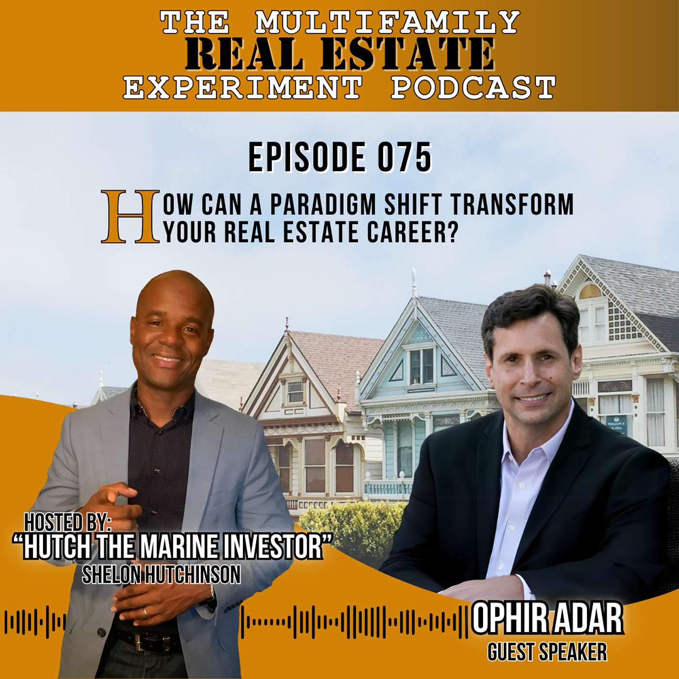MFREE 075 Trailer # 6 with Ophir Adar: How Can a Paradigm Shift Transform Your Real Estate Career?