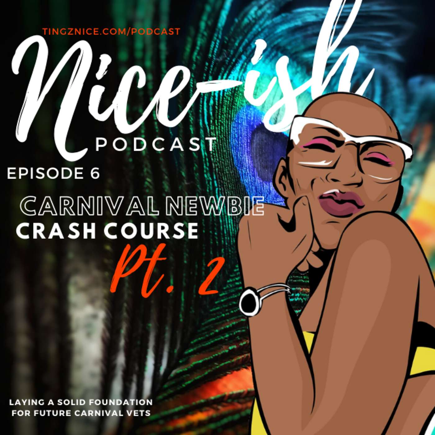 The T\'ingz Nice Podcast
