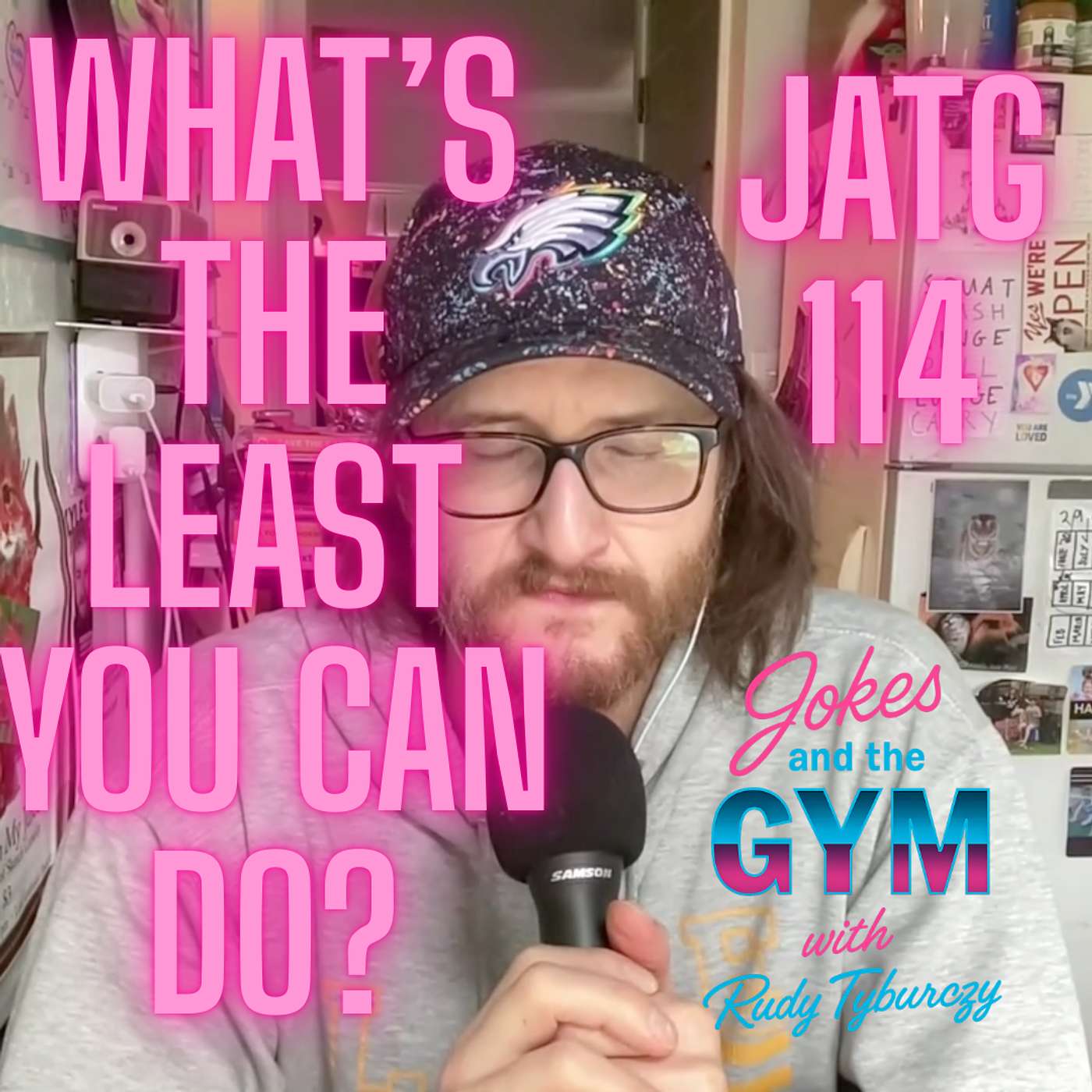 JATG 114 - What's the LEAST You Can Do?