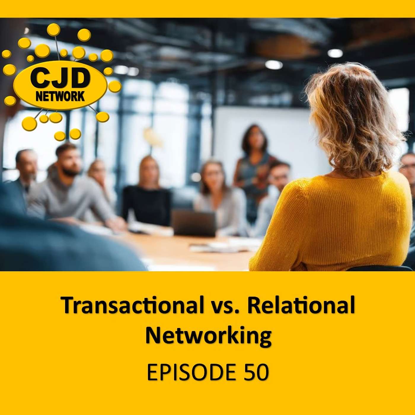 Transactional vs. Relational Networking -- #MotivatingMondays Episode 50 episode artwork