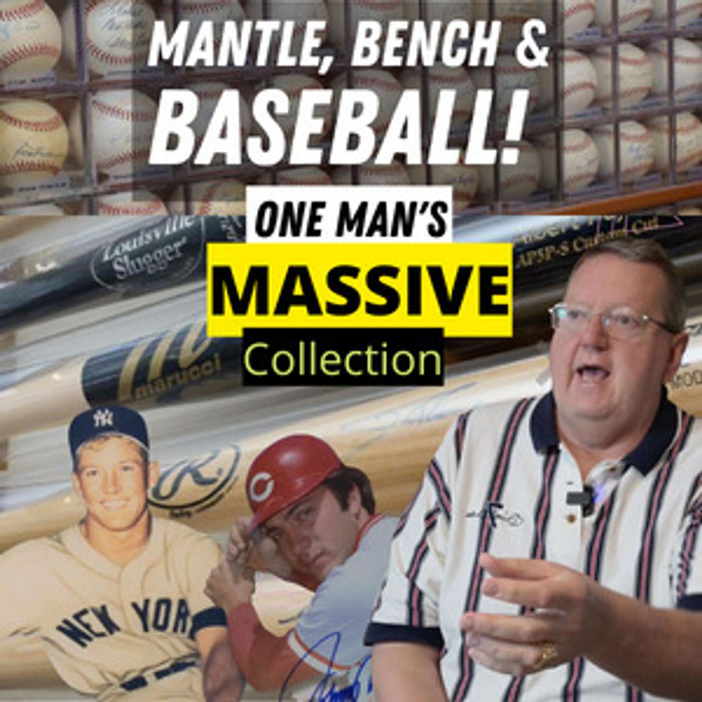 Mantle, Bench and Baseball! One Man's Obsession with Sports Memorabilia episode artwork