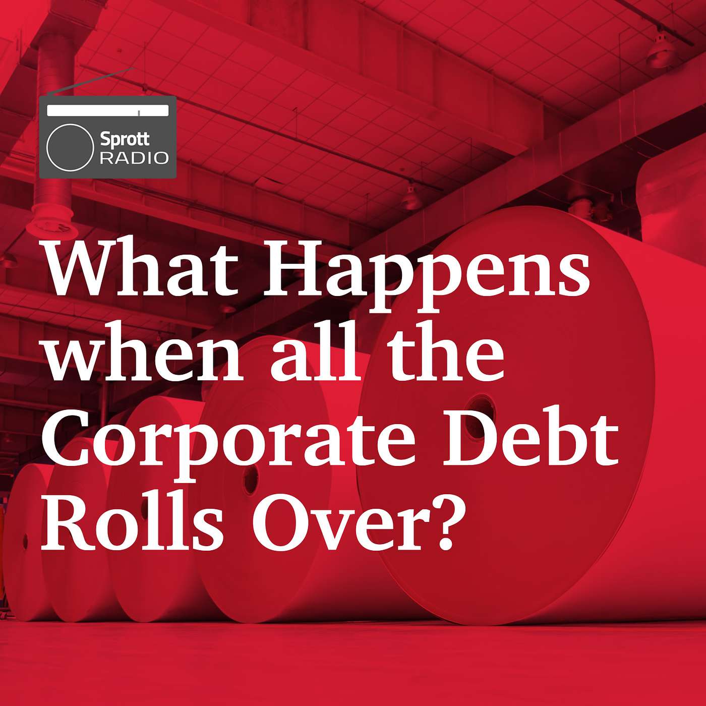 What Happens when all the Corporate Debt Rolls Over?