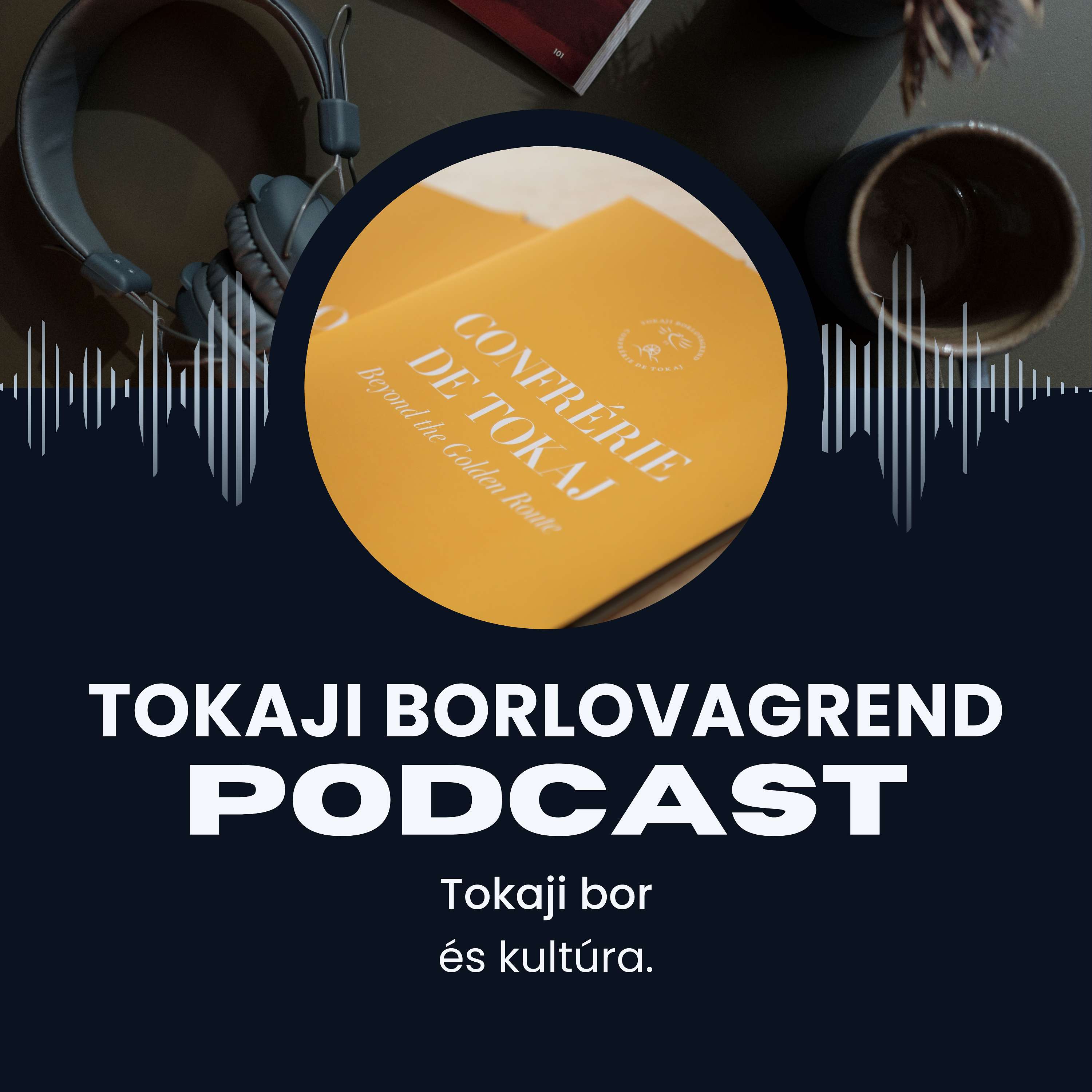 Tokaji Borlovagrend Podcast