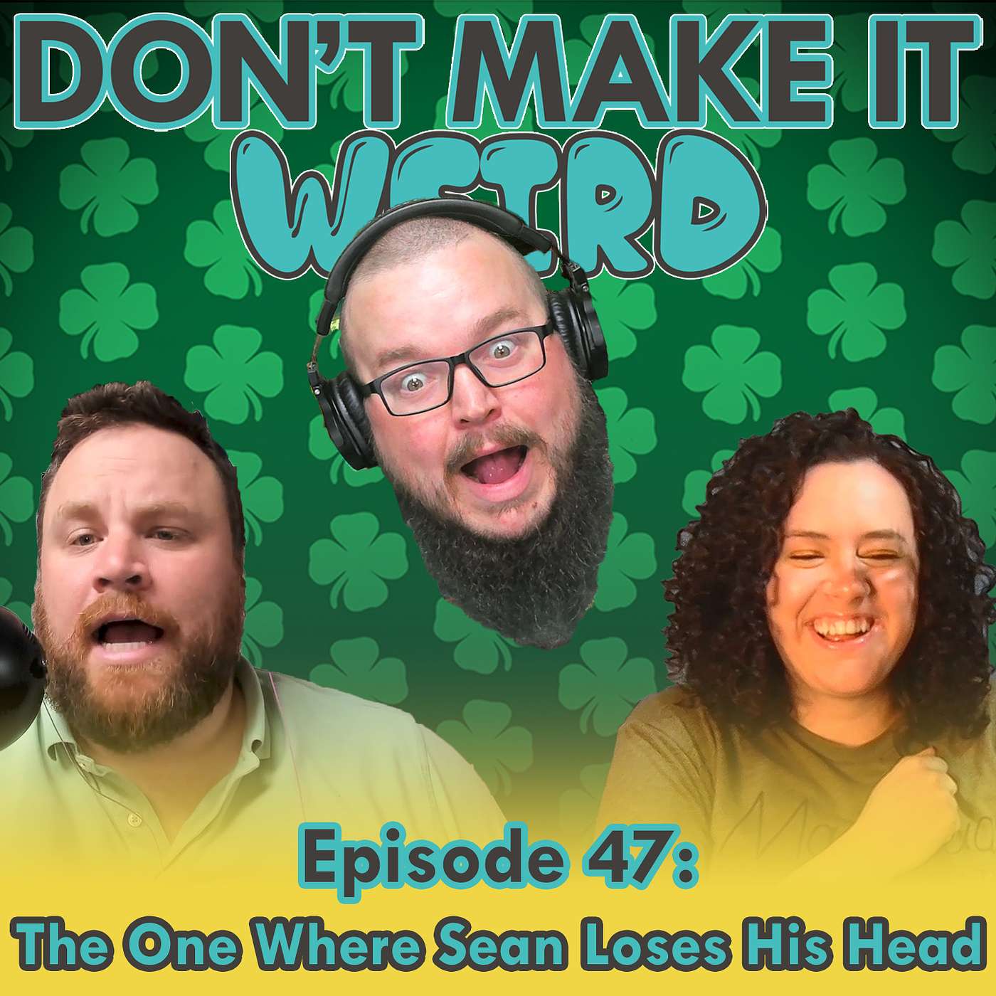 Don\'t Make It Weird