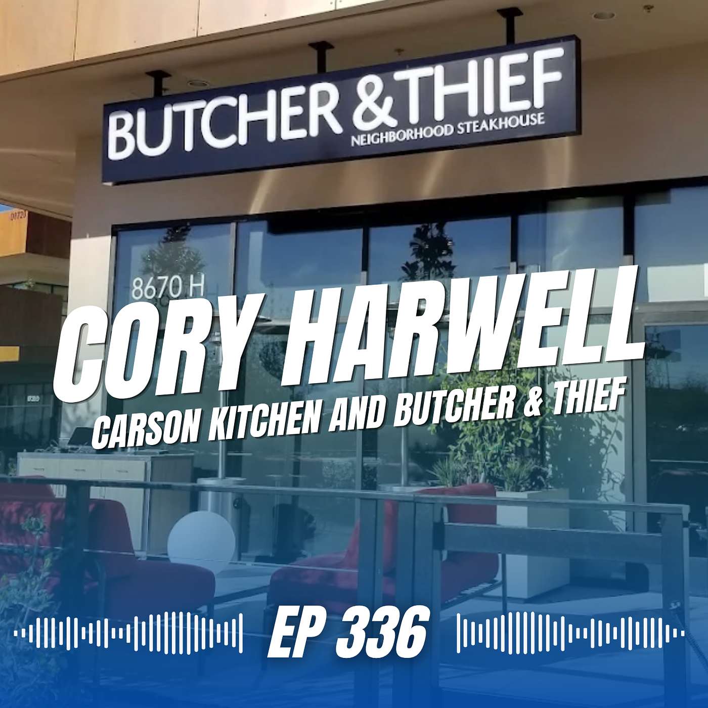 Building Carson Kitchen and Butcher & Thief with Cory Harwell | 336 episode artwork