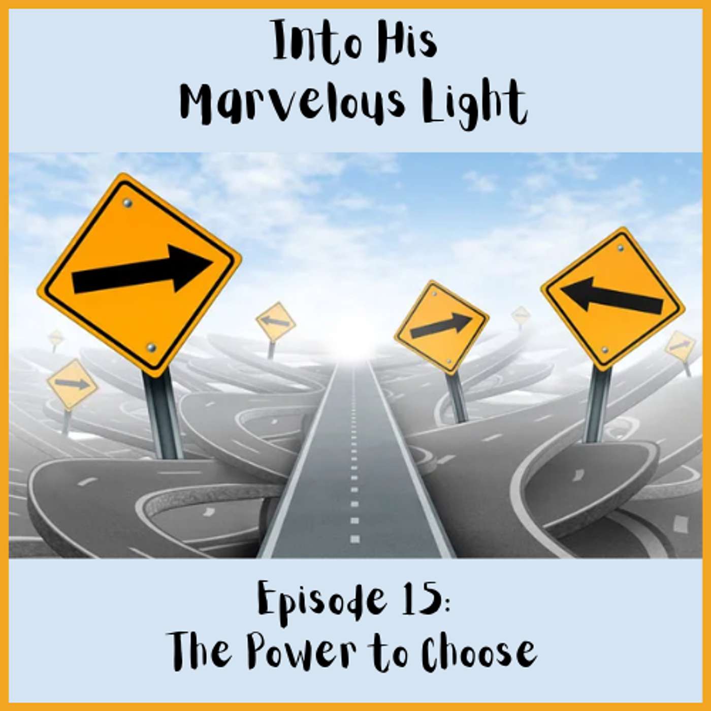 Into His Marvelous Light