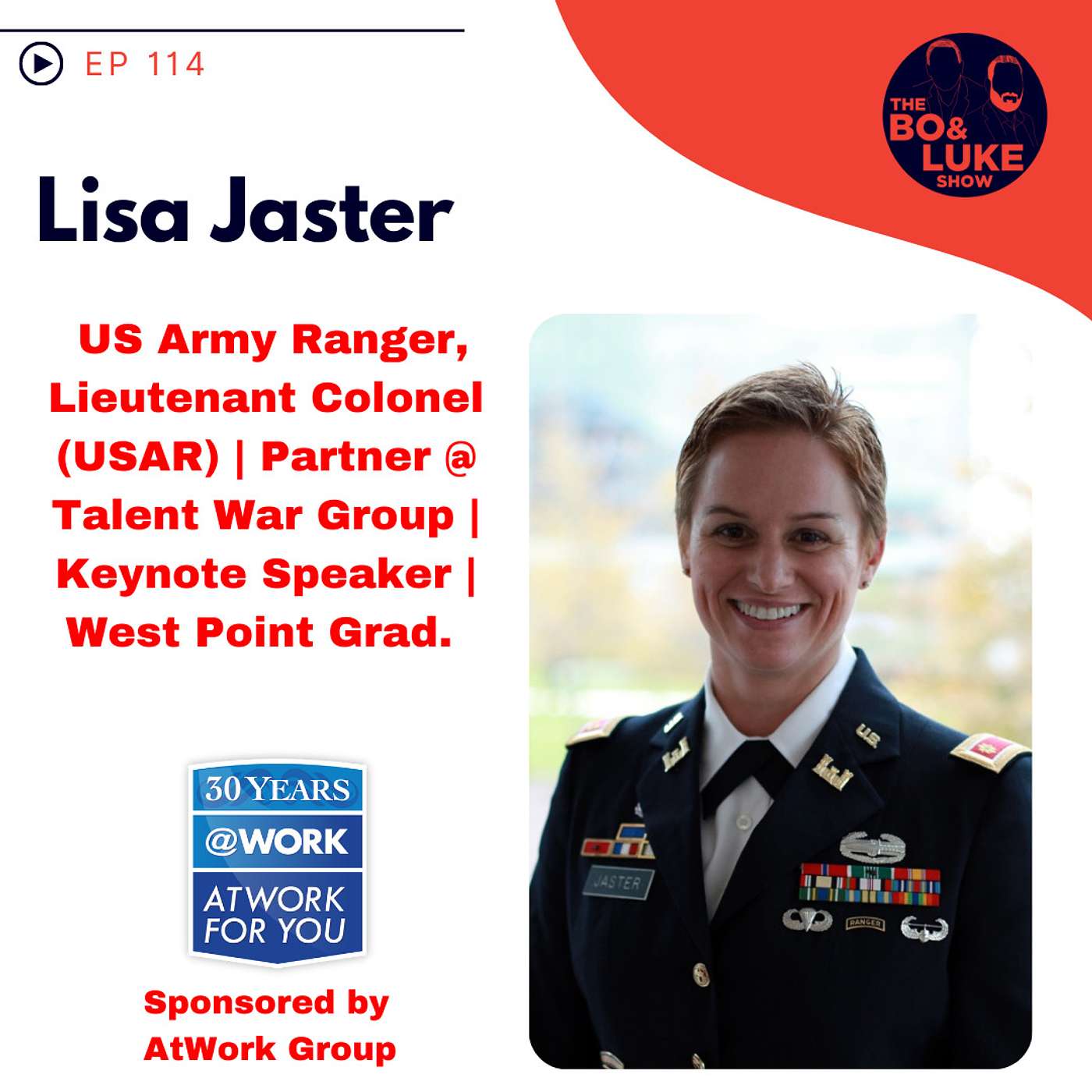 #114 - S4E24 - US Army Ranger LTC Lisa Jaster (USAR)... Partner at Talent War Group