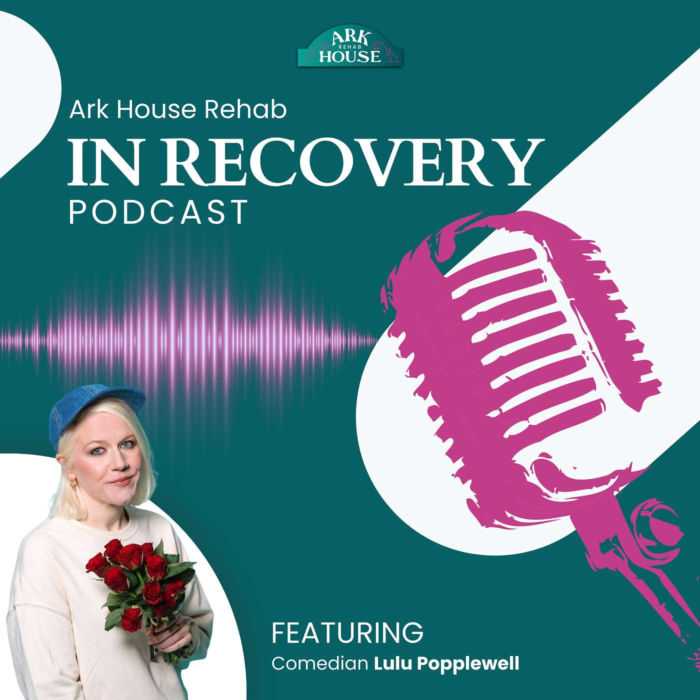 IN RECOVERY - The Ark House Podcast