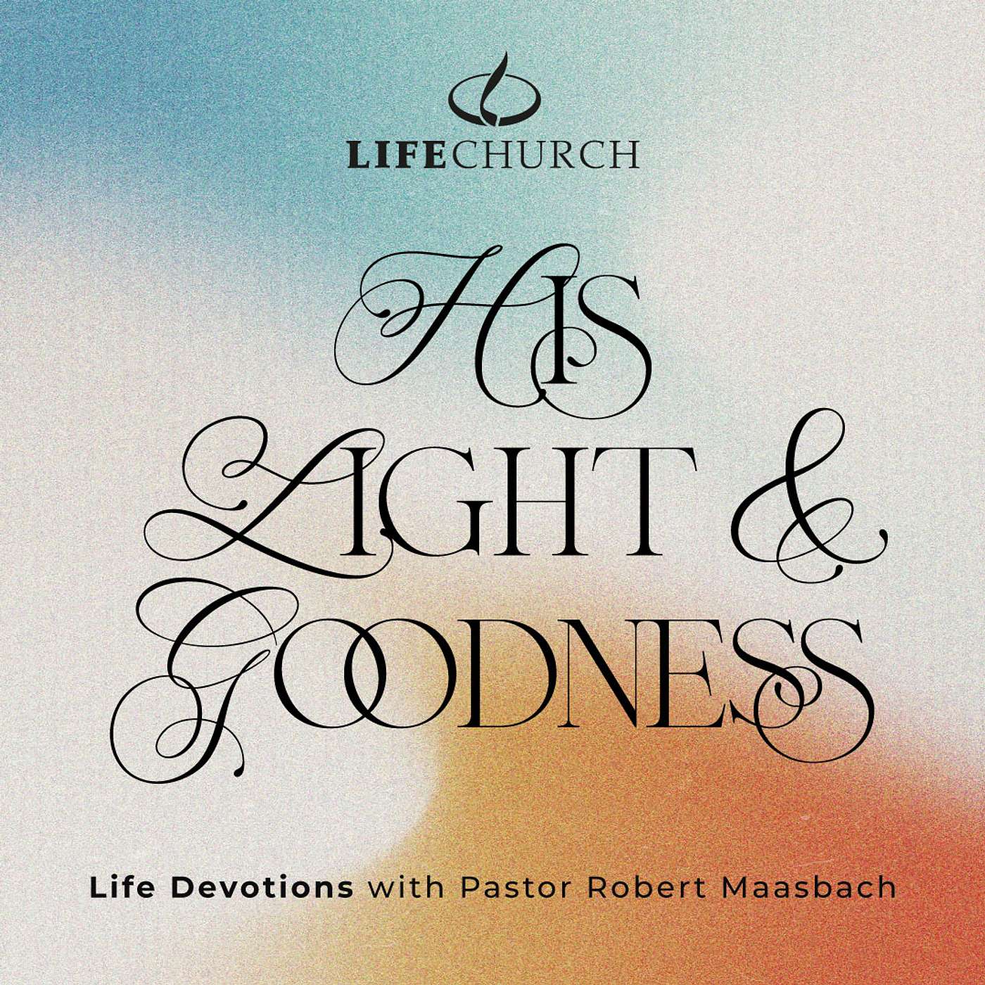 His Light & Goodness - 20.3.25