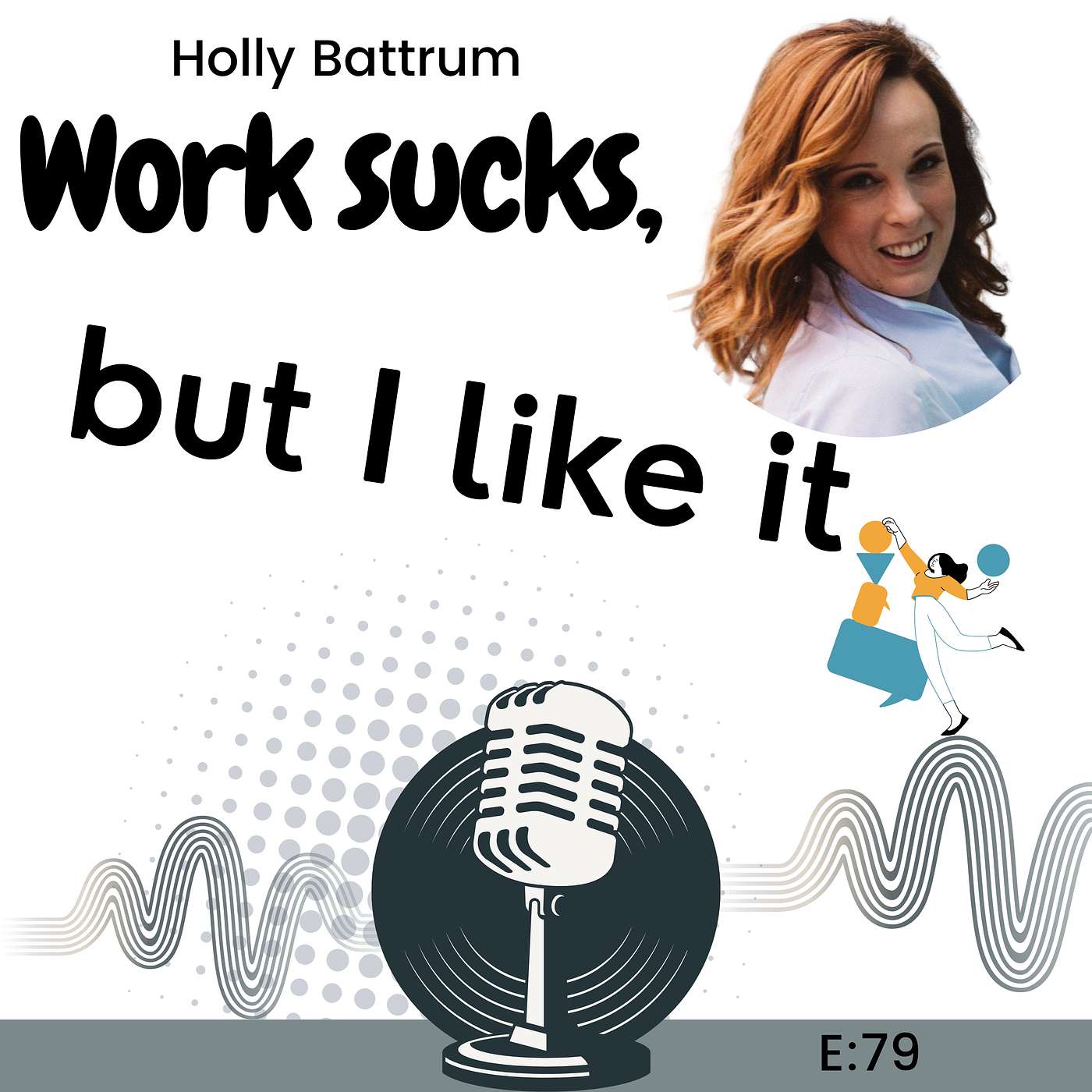 E79: Eastern Wisdom for Modern Work: Why Success Needs Rhythm with Holly Battrum episode artwork