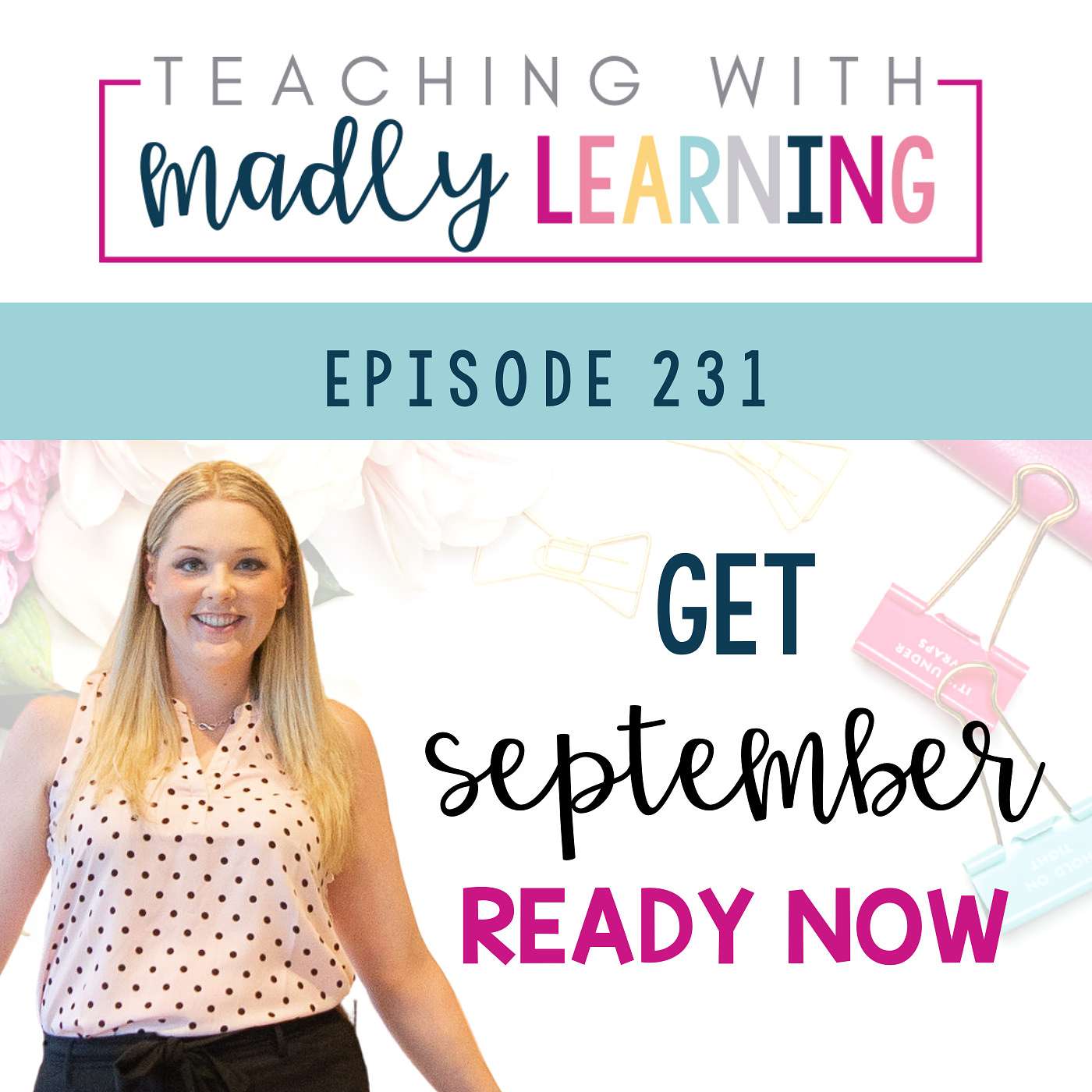 231: Get September Ready Now