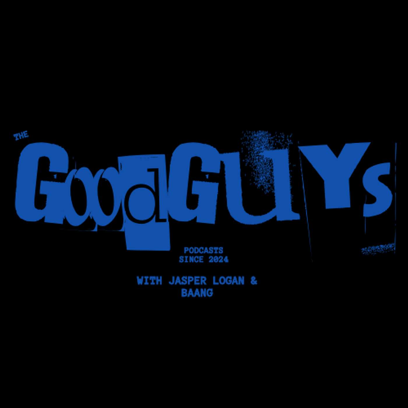 The Good Guys Podcast
